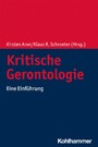 Kritische Gerontologie - Eine Einführung