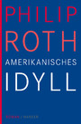 Amerikanisches Idyll - Roman
