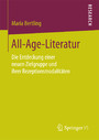 All-Age-Literatur - Die Entdeckung einer neuen Zielgruppe und ihrer Rezeptionsmodalitäten