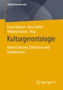Kulturgerontologie - Konstellationen, Relationen und Distinktionen