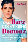 Das Herz kennt keine Demenz - Mit Humor und Respekt zu einem würdevollen Umgang mit dem Alter | Der Pflege-Influencer @jimboy27 über Würde, Werte und Demenz
