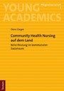 Community Health Nursing auf dem Land - Rollenfindung im kommunalen Sozialraum