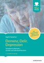 Demenz, Delir, Depression - Symptome erkennen - schnell und individuell handeln. Mit Sonderkapitel 'Wahn' und 'Schizophrenie'