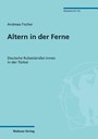 Altern in der Ferne - Deutsche Ruheständler:innen in der Türkei