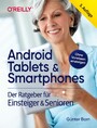 Android Tablets & Smartphones - Der Ratgeber für Einsteiger & Senioren
