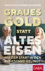 Graues Gold statt altes Eisen - Wie der Start in den Ruhestand gelingt