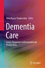 Dementia Care - Issues, Responses and International Perspectives