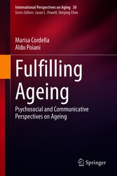Fulfilling Ageing - Psychosocial and Communicative Perspectives on Ageing
