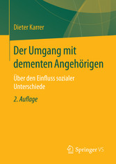 Der Umgang mit dementen Angehörigen - Über den Einfluss sozialer Unterschiede