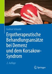 Ergotherapeutische Behandlungsansätze bei Demenz und dem Korsakow-Syndrom