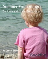 Sommer Erinnerungen - Senioren und Kinder Geschichten