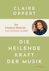 Die heilende Kraft der Musik - Die Schubert-Methode - Eine Cellistin erzählt | Claire Oppert spielt klassische Musik auf Cello für Menschen mit Alzheimer, Autismus oder Krebs