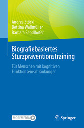 Biografiebasiertes Sturzpräventionstraining - Für Menschen mit kognitiven Funktionseinschränkungen