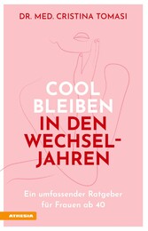 Cool bleiben in den Wechseljahren - Ein umfassender Ratgeber für Frauen ab 40